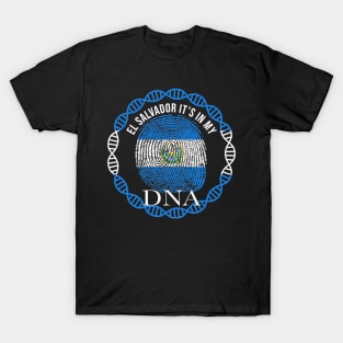 El Salvador Its In My DNA - Gift for Salvadoran From El Salvador T-Shirt